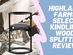 Highland Farms Select Kindling Wood Splitter review